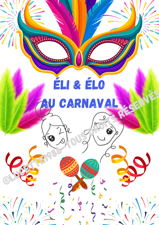 🎭 ÉLI & ÉLO: Au Carnaval 🎭✨